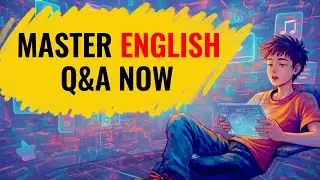 English Questions and Answers You Need to Master NOW