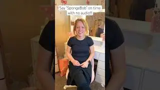 Say &ldquo;SpongeBob&rdquo; On Time With NO Audio Challenge!! #shorts #viral #challenge #youtubeshorts #funny