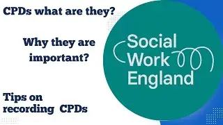 CPDs | Why we need to be undertaking and recording them | Social Work England | #socialwork