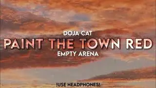 Doja Cat - Paint the Town Red | Empty Arena