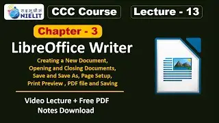 CCC Chapter 3 | LibreOffice Writer for CCC Exam | CCC Online Class | CCC Lecture - 13 | Upciss Prime