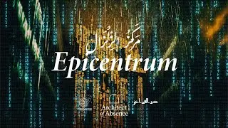 Architect of Absence &ndash; Epicentrum | Industrial Desert Synthwave Resonance