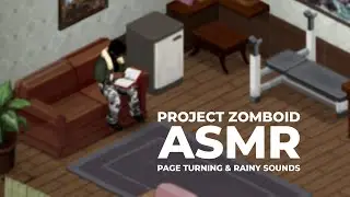 Project Zomboid ASMR | Reading a Book | Page Turning & Rainy Sounds