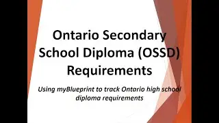 Using myBlueprint to track Ontario Secondary School (OSSD) diploma requirements