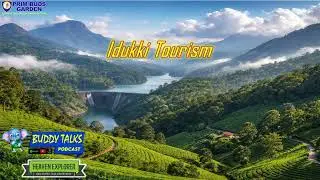 BUDDY TALKS #PODCAST | HEAVEN EXPLORER | Idukki Tourism