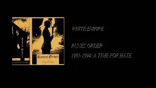 Runes Order - 1991-1994: A Time For Hate [Full Cassette Rip]