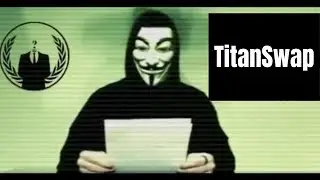 TitanSwap TITAN HODLERS⚠️ WARNING 🚨ANONYMOUS🚨