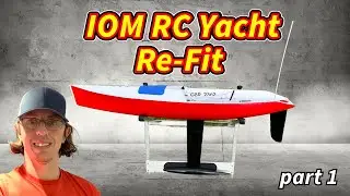 IOM RC Yacht refit part 1