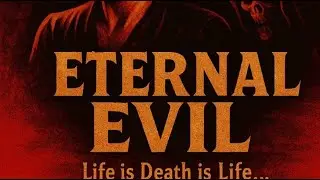 👁️ Eternal Evil (1985) &ndash; Full Movie 👁️