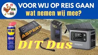 Vlog 232-26 Onmisbare spullen voor onze camperreis. Vergeet vooral #wd40 niet