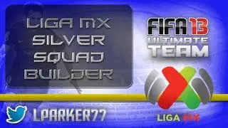 Fifa 13 Ultimate Team - Mexican League Silver Squad Builder