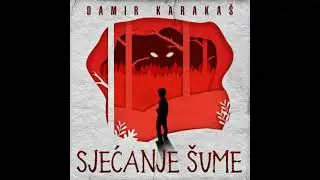 Sjećanje šume - Damir Karakaš