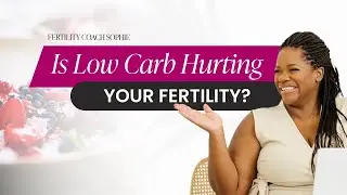 Low Carb and Fertility: Does Cutting Carbs Help or Hurt Ovulation?