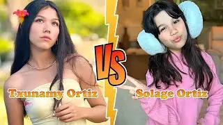 Txunamy VS Solage Ortiz (Familia Diamond) Transformation 2025 ✪ From Baby To Now ♥︎