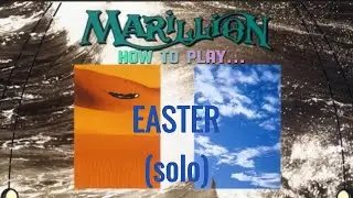 EASTER SOLO - How to play - (Marillion)