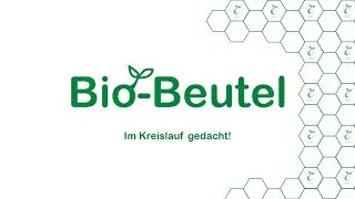 Der Bio-Beutel &ndash; Im Kreislauf gedacht!