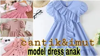 20 model dres anak terbaru dan cantik