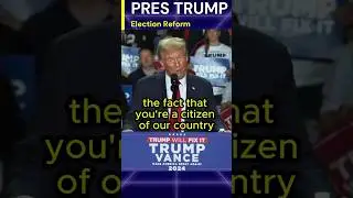 Trump: Election Reform