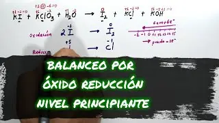 EJEMPLO DE BALANCEO POR ÓXIDO-REDUCCIÓN-NIVEL PRINCIPIANTE