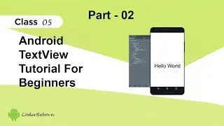 Android TextView Tutorial for Beginner - Part 2 - Change Text Programmatically | Class - 05