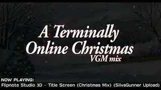 A Terminally Online Christmas 🎄 VGM Mix
