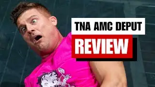 TNA iMPACT AMC Debut Review