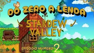 Do zero a lenda mais eu n&atilde;o sei de nada ep 2
