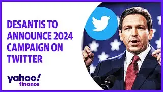 DeSantis to announce 2024 campaign on Twitter