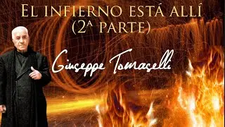 🔸📖El Infierno está allí 2ª parte. (2 de 2).  Giuseppe Tomaselli.