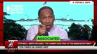 Stephen A. Smith Explodes: &lsquo;You Cannot Have That As The Democratic Party