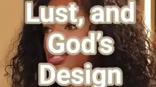 SEXUAL IMMORALITY IS SPIRITUAL, NOT JUST PHYSICAL Soul Ties, Lust, and God&rsquo;s Design#thelastawakening