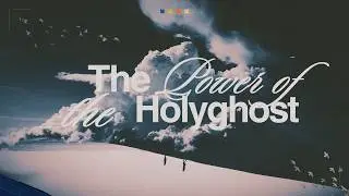 The Power of the Holy Ghost - Pastor Josh Herring