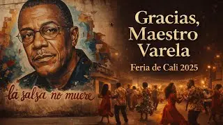 Gracias Maestro Varela | Homenaje Feria de Cali 2025