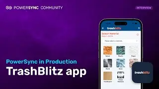 PowerSync used in Production: Interview with TrashBlitz