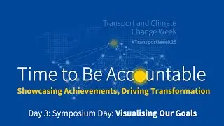 Transport and Climate Change Week 2025 | Day 3