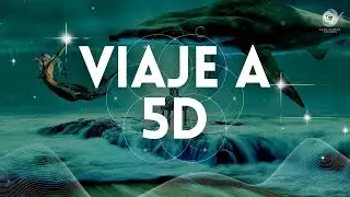 💜 VIAJE A 5D | Eleva tu vibración mediante el DESAPEGO y AMOR | 5ª Dimensión de Conciencia