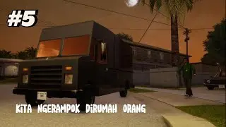 Merampok dirumah orang | GTA San Andreas Definitive Editon #5