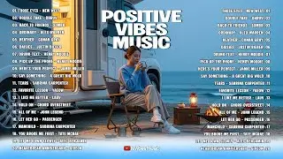 Positive Vibes Music 💗🎧|| New English Songs That Will Make You Feel Everything - Top Trending TikTok