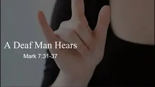 Mark 7:31-37 - 