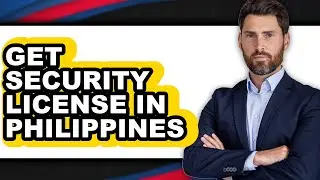 How to Get Security License in Philippines (only Way)