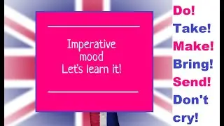 Повелительное наклонение в английском | Imperative mood | English Grammar + New vocabulary !