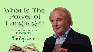 Dr Louis Koster with John Kremer  What Is The Power of Language?