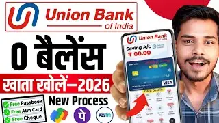 Union Bank Zero Balance Account Opening Online 2026 | Union Bank Online Account Opening
