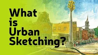 What is Urban Sketching?