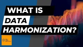 What is Data Harmonization? Unlocking the Secrets of Efficient Data Management