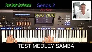 Yamaha Genos 2 (TEST MEDLEY SAMBA) Pour jouer facilement. QUANDO/BRAZIL/TICO TICO/COME PRIMA