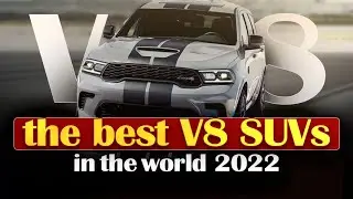 Best v8 SUVs in the world 2022