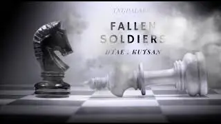 Dtae - Fallen Soldiers (feat. Kutsan)