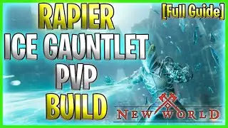 Ice Gauntlet + Rapier PVP Build & Guide - New World