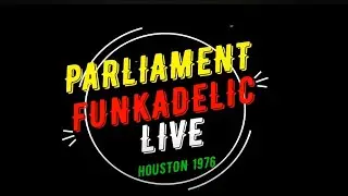 Parliament Funkadelic - The Mothership Connection Live in Houston, 1976 (HD)